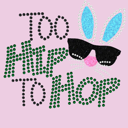 Too Hip to Hop - Women's Tee