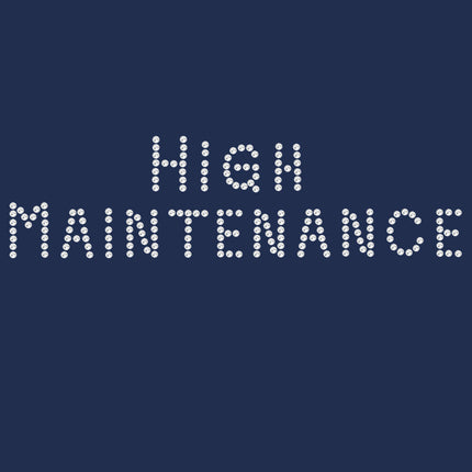 High Maintenance - Women's T-shirt