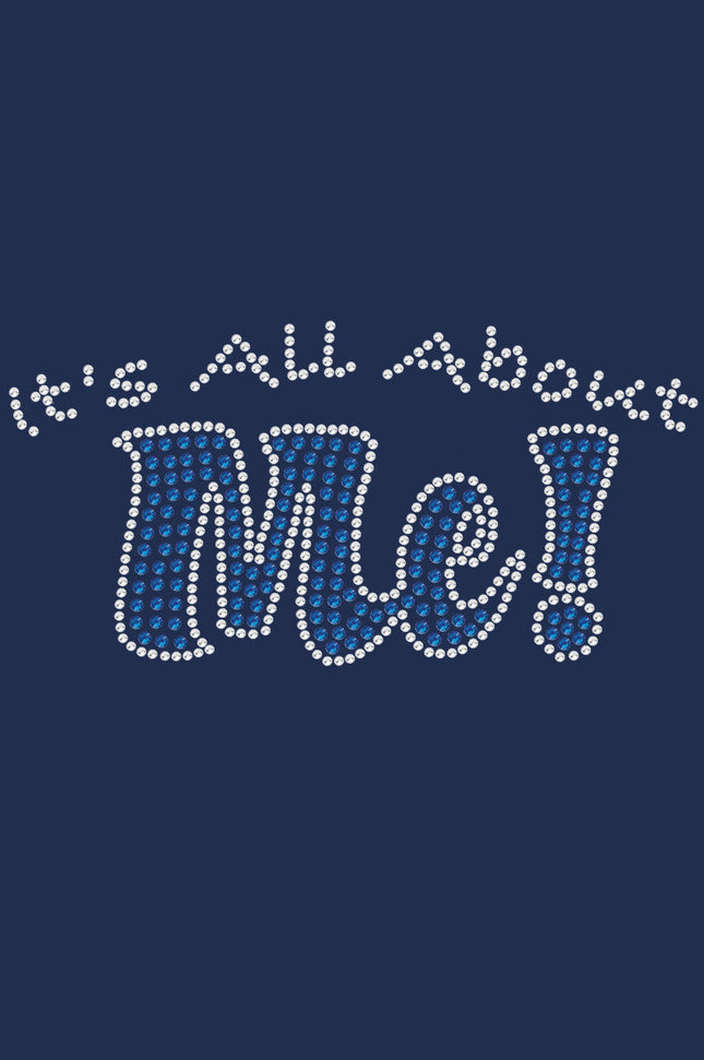 It's All About Me - Women's T-shirt