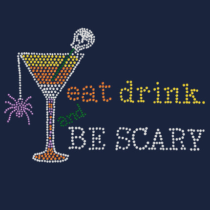 Eat, Drink & be Scary- Women's T-shirt