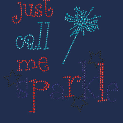 Just Call Me Sparkle - Women's T-shirt