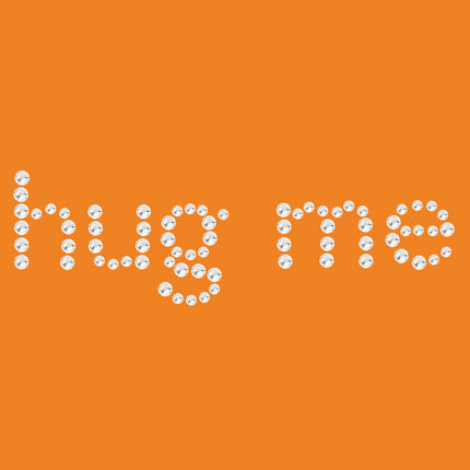 Hug Me - Women's T-shirt