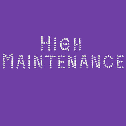 High Maintenance - Women's T-shirt