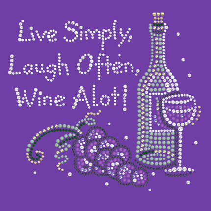 Wine Bottle, Glass & Grapes - Live Simply... - Women's T-shirt