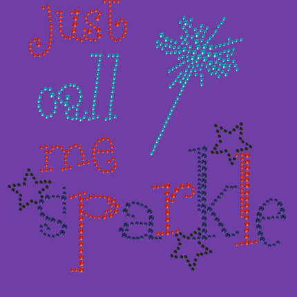 Just Call Me Sparkle - Women's T-shirt