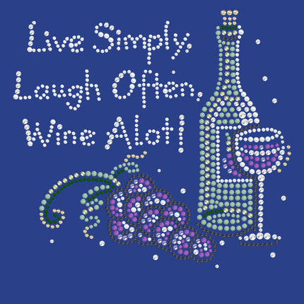 Wine Bottle, Glass & Grapes - Live Simply... - Women's T-shirt