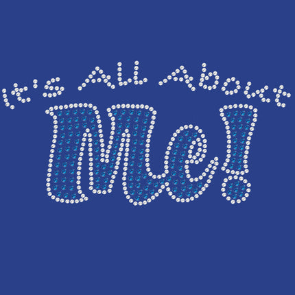 It's All About Me - Women's T-shirt