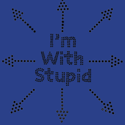 I'm with Stupid - Women's T-shirt