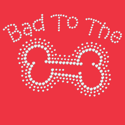 Bad to the Bone - Women's T-shirt