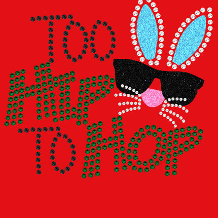 Too Hip to Hop - Women's Tee