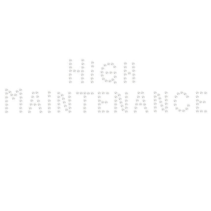 High Maintenance - Women's T-shirt