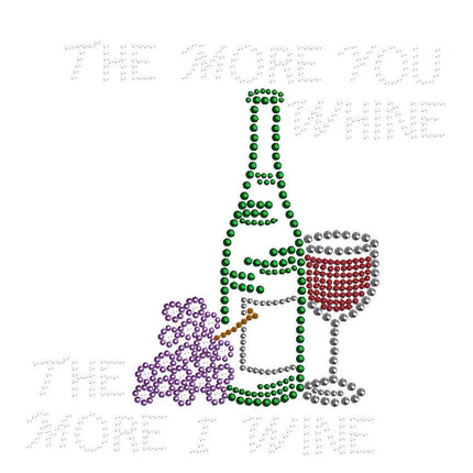 Wine Bottle, Glass & Grapes - The More you Whine... - Women's T-shirt