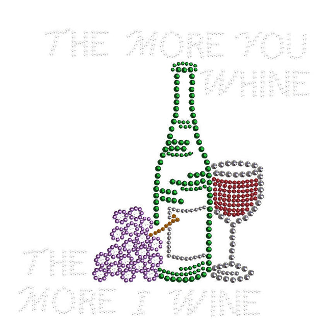 Wine Bottle, Glass & Grapes - The More you Whine... - Women's T-shirt