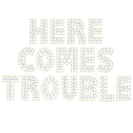 Here Comes Trouble - Women's T-shirt