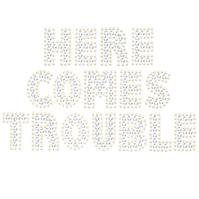 Here Comes Trouble - Women's T-shirt