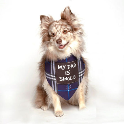 My Dad Is Single Dog Bandana by Dog Fashion Living