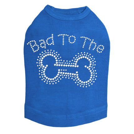 Bad to the Bone - Dog Tank