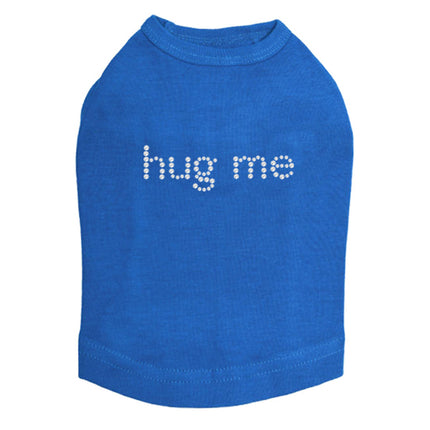 Hug Me - Dog Tank