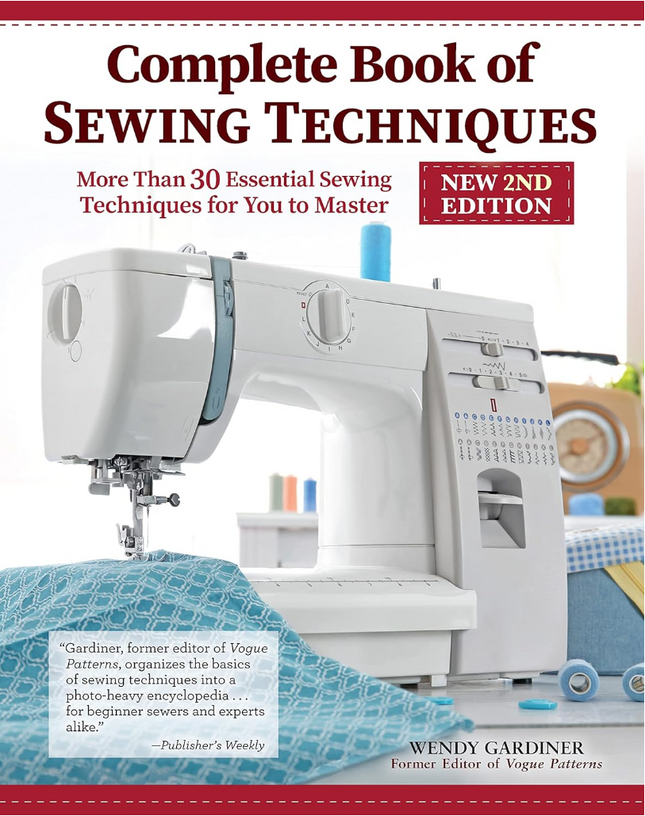 Complete Book of Sewing Techniques, New 2nd Edition (HCHS)