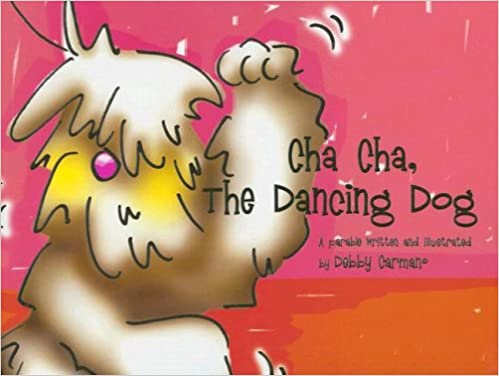 Cha Cha, The Dancing Dog© Hardcover Book