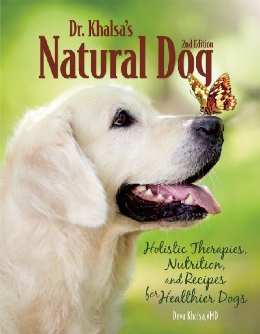 Dr. Khalsa's Natural Dog Paperback Publication: 2015/05/19