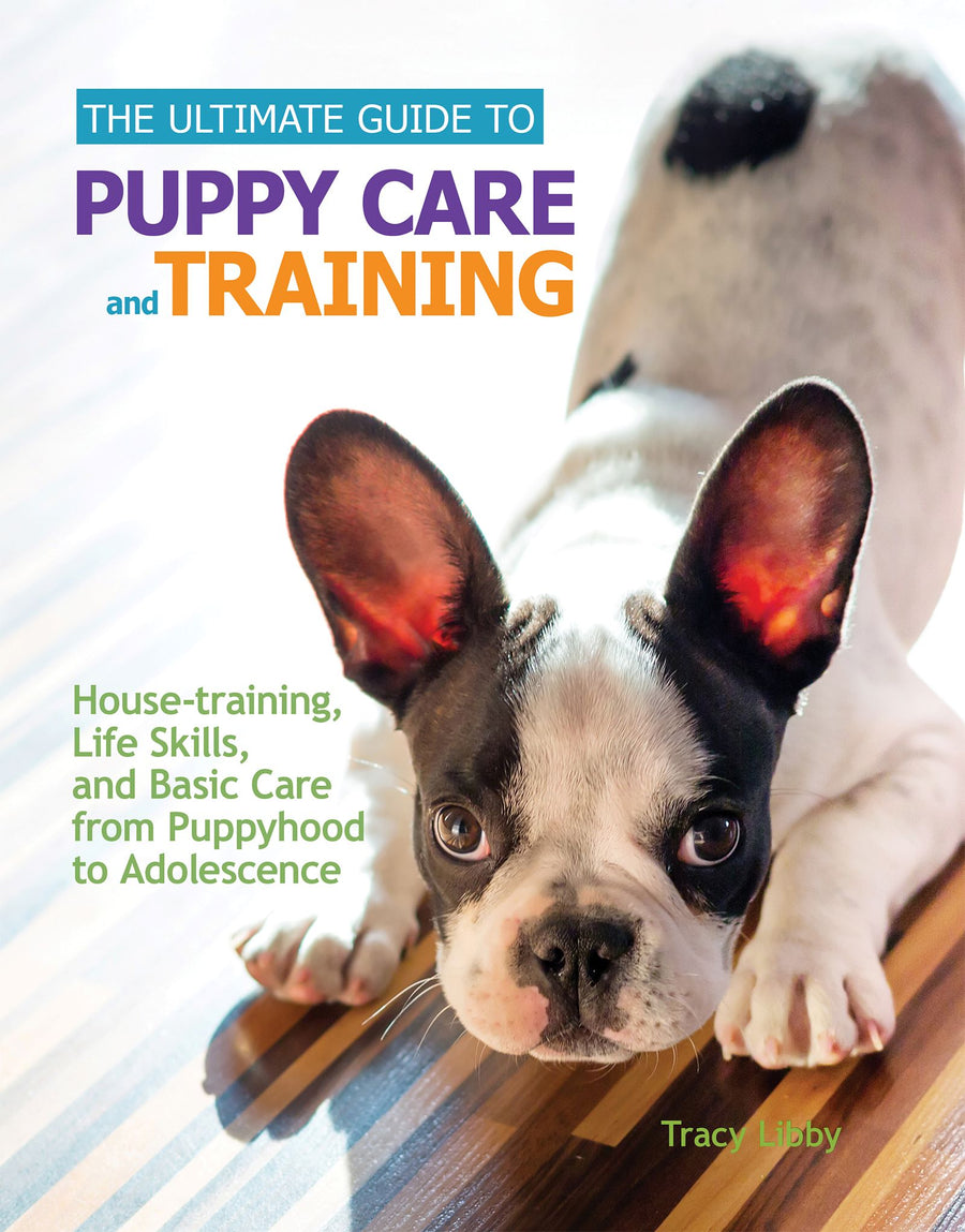 The Ultimate Guide to Puppy Care and Training Hardback Publication: 2014/12/16