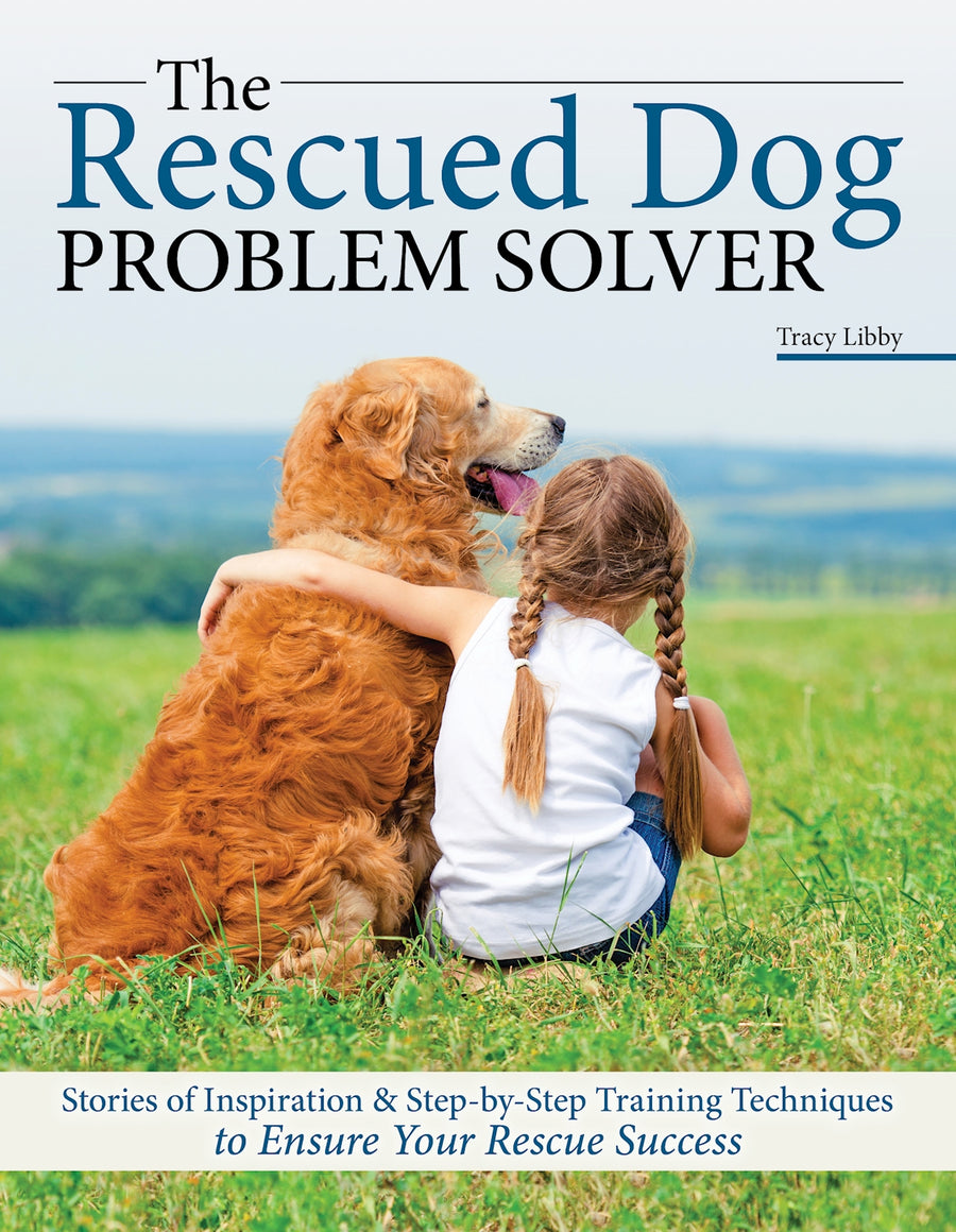 Rescued Dog Problem Solver Paperback Publication: 2023/02/14