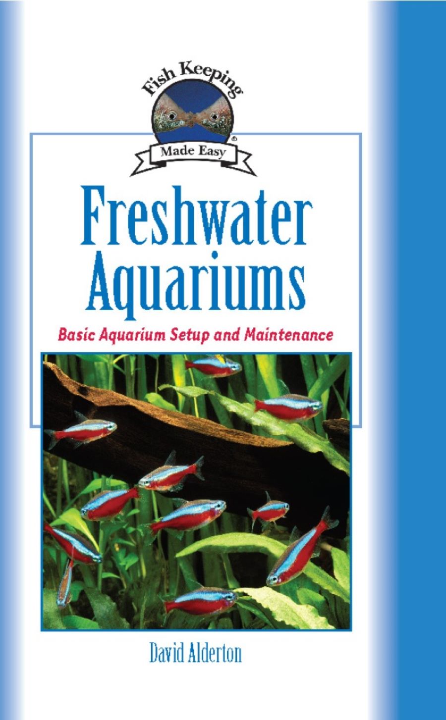 Freshwater Aquariums Hardback Publication: 2003/02/01